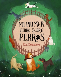 Bertrand.pt - Mi Primer Libro Sobre Perros