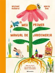 Mi Primer Manual De Jardineria