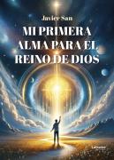 Mi Primera Alma Para El Reino De Dios