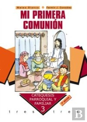 Mi Primera Comunion 3 Catequesis Familiar Ne Palrel0ep