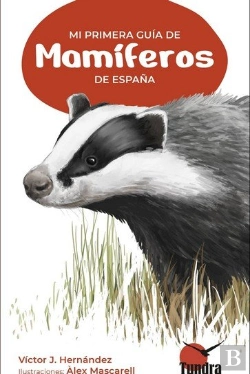 Bertrand.pt - Mi Primera Guia De Mamiferos De España