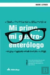 Mi Primo, Mi Gastroenterólogo