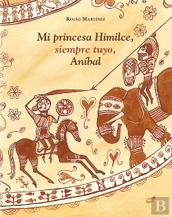 Bertrand.pt - Mi Princesa Himilce, Siempre Tuyo, Aníbal