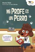 Mi Profe Es Un Perro