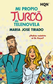Mi Propio Turco De Telenovela