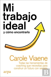 Mi Trabajo Ideal Y Como Encontrarlo