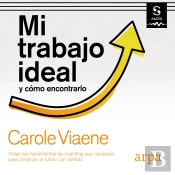 Mi Trabajo Ideal Y Cómo Encontrarlo