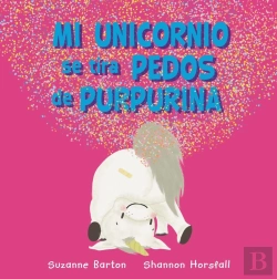 Bertrand.pt - Mi Unicornio Se Tira Pedos De Purpurina