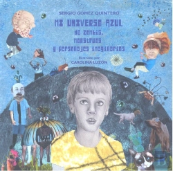 Bertrand.pt - Mi Universo Azul De Zombis, Monstruos Y Personajes Imaginarios