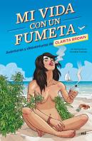 Mi Vida Con Un Fumeta