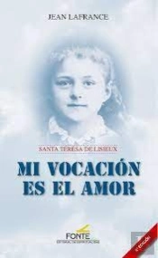Mi Vocacion Es El Amor. Nueva Ed.