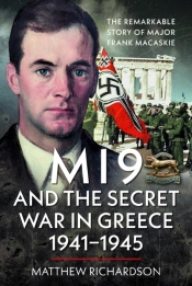 Mi9 And The Secret War In Greece 1941â€“1945