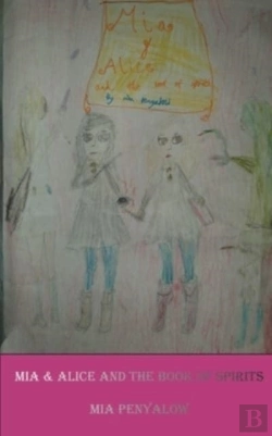 Bertrand.pt - Mia And Alice And The Book Of Spirits