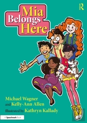 Mia Belongs Here: A Story About Family, Home And A Sense Of Belonging
