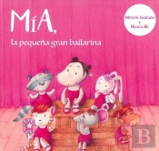 Mía, La Pequeña Gran Bailarina