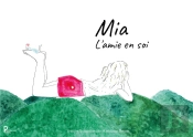 Mia, L'Amie En Soi