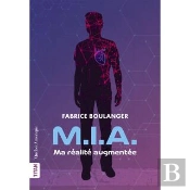 M.I.A. : Ma Réalité Augmentée
