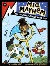 Mia Mayhem And The Super Family Field Day