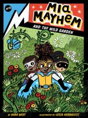 Mia Mayhem And The Wild Garden
