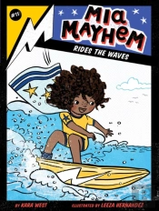 Mia Mayhem Rides The Waves