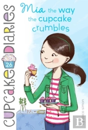Mia The Way The Cupcake Crumbles