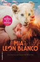 Mia Y El León Blanco