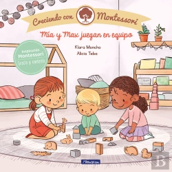 Bertrand.pt - Mía Y Max Juegan En Equipo (Creciendo Con Montessori)