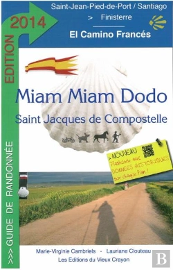 Bertrand.pt - Miam-Miam-Dodo Camino 2014  Saint-Jean-Pied-De-Port A Santiago)