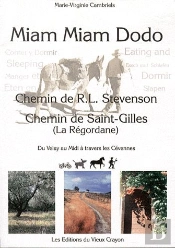 Miam-Miam-Dodo Chemin De Stevenson + La Regordane