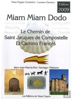 Bertrand.pt - Miam-Miam-Dodo ; Espagne 2009 ; St Jean-Pied-De-Port, Santiago, Finisterre)