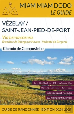 Bertrand.pt - Miam Miam Dodo Voie De Vézelay (Vézelay À Saint-Jean-Pied-De-Port) Édition 2024-2025