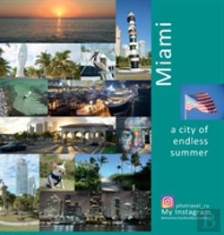Bertrand.pt - Miami A City Of Endless Summer