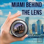 Miami Behind The Lens
