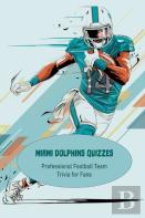 Miami Dolphins Quizzes