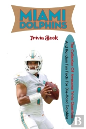 Miami Dolphins Trivia Book