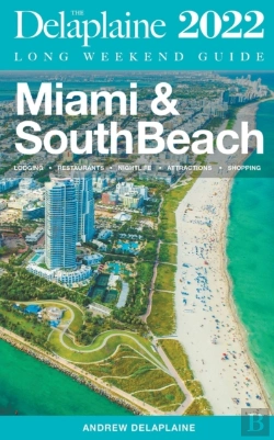 Bertrand.pt - Miami & South Beach - The Delaplaine 2022 Long Weekend Guide
