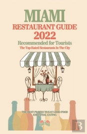 Miami Restaurant Guide 2022
