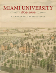 Miami University, 1809-2009