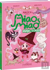 Miao Miao Magic School Tome 1 : Leçons De Ronrons