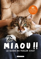 Miaou !! - Le Guide Du Parler Chat