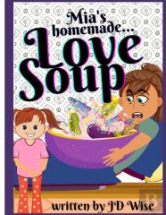 Mia'S Homemade Love Soup