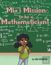 Mia'S Mission To Be A Mathematician!