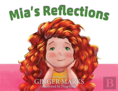 Mia'S Reflections