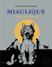 Miaulique ; Fantaisie Chromatique