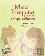 Mica Traquina e a nova Amiga Bailarina