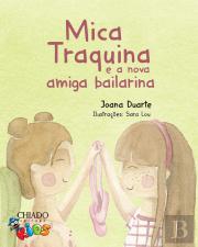 Mica Traquina e a nova Amiga Bailarina
