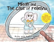 Micah And The Case Of Feilebnu