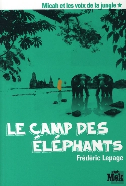 Bertrand.pt - Micah Et Les Voix De La Jungle Tome 1 ; Le Camp Des Éléphants