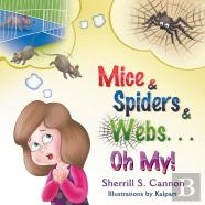 Mice & Spiders & Webs...Oh My!