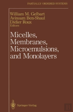 Bertrand.pt - Micelles, Membranes, Microemulsions, And Monolayers